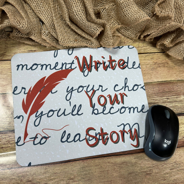 Write Your Story Mouse Pad