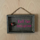 Roll For Initiative Sign