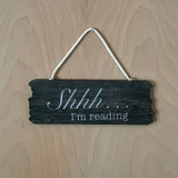 Shhh I'm Reading Sign