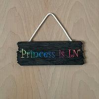 Princess Is In Sign