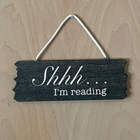 Shhh I'm Reading Sign