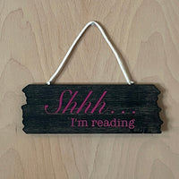 Shhh I'm Reading Sign