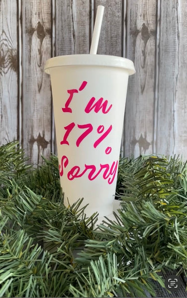 I’m 17% Sorry Cold Cup CLEARANCE